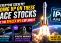Is Everyone Secretly Loading Up on These Space Stocks Before the SpaceX IPO Frenzy Explodes?